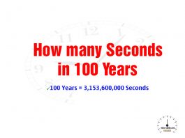 How many Seconds in 100 Years